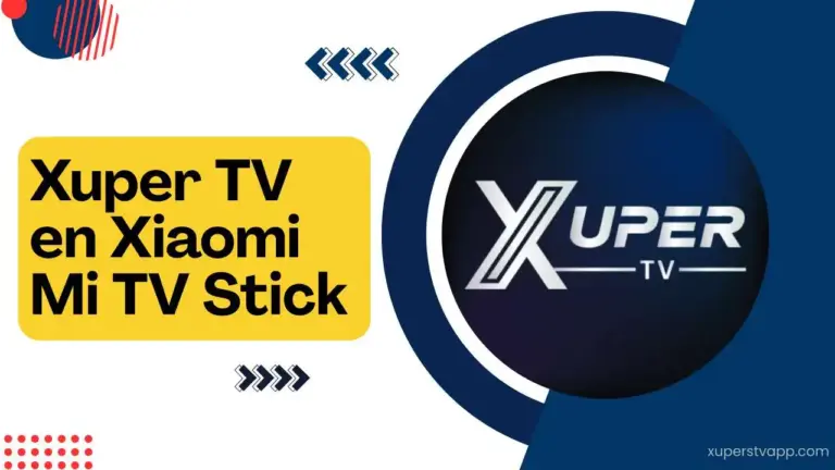 Xuper TV en Xiaomi Mi TV Stick